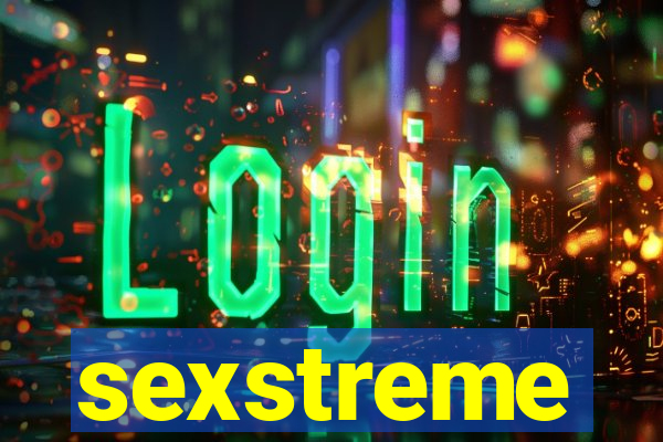 sexstreme