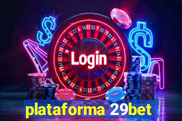 plataforma 29bet