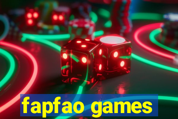 fapfao games