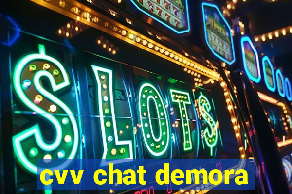 cvv chat demora