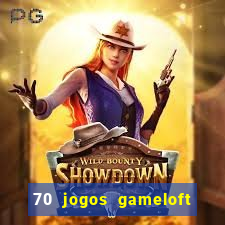 70 jogos gameloft para celular