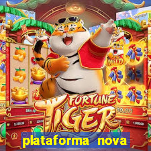 plataforma nova lançada hoje