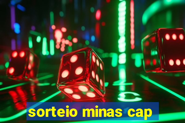 sorteio minas cap