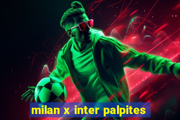 milan x inter palpites