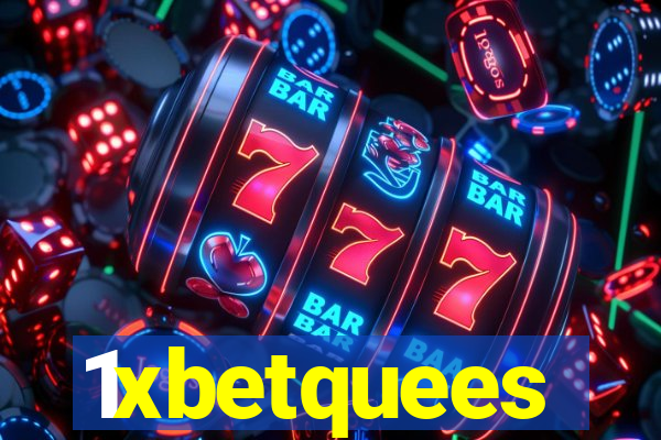 1xbetquees