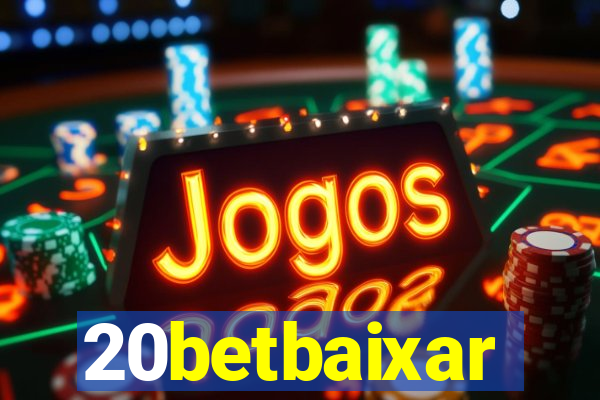 20betbaixar