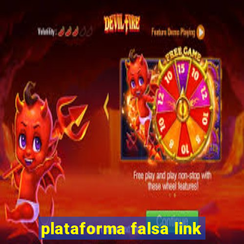 plataforma falsa link