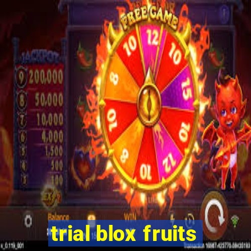 trial blox fruits