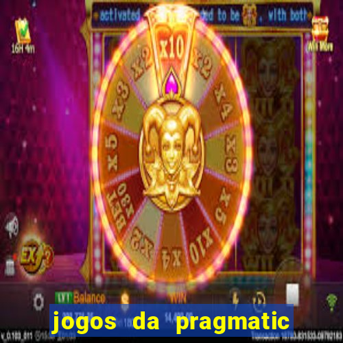 jogos da pragmatic que mais pagam