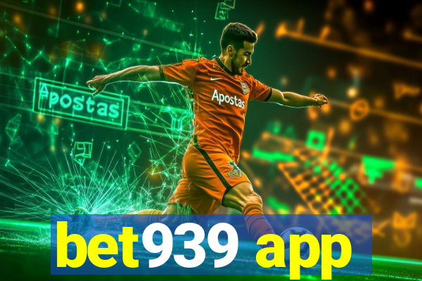 bet939 app