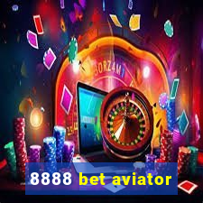 8888 bet aviator