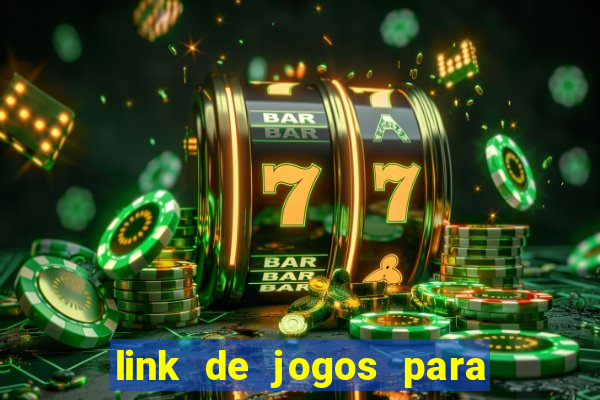 link de jogos para ganhar dinheiro