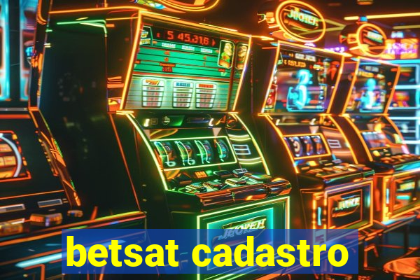 betsat cadastro