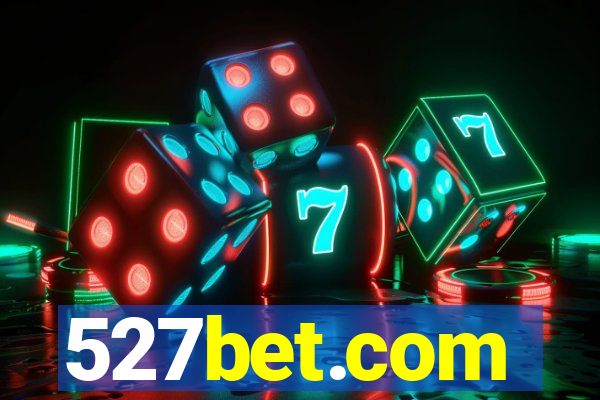 527bet.com