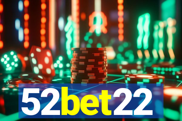 52bet22