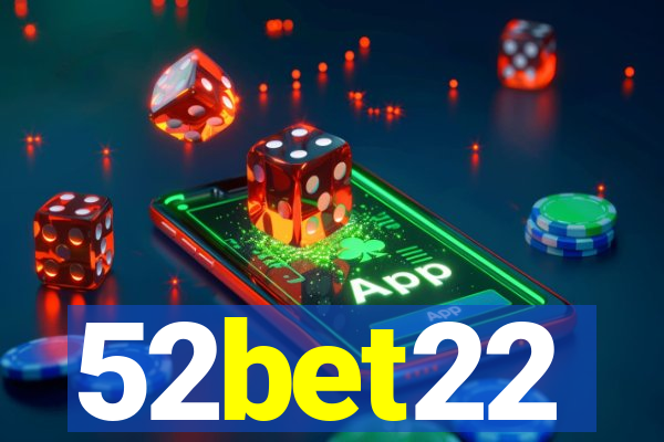 52bet22