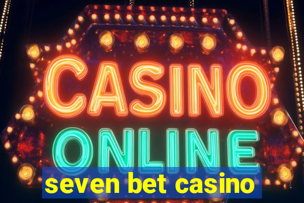 seven bet casino