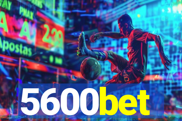 5600bet