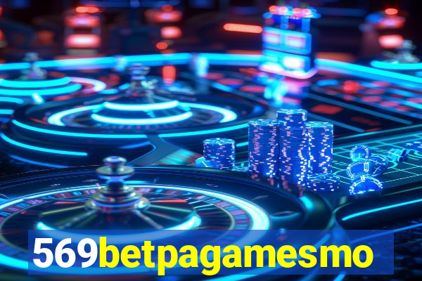 569betpagamesmo