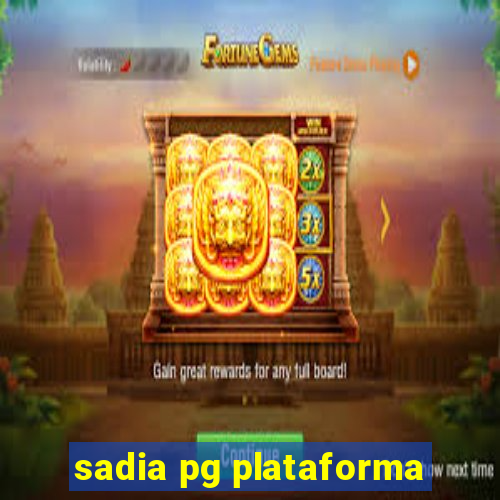 sadia pg plataforma