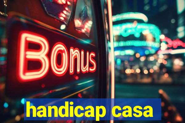 handicap casa