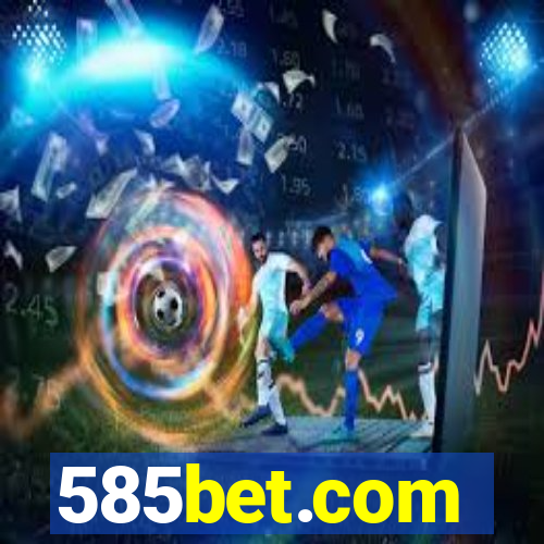 585bet.com