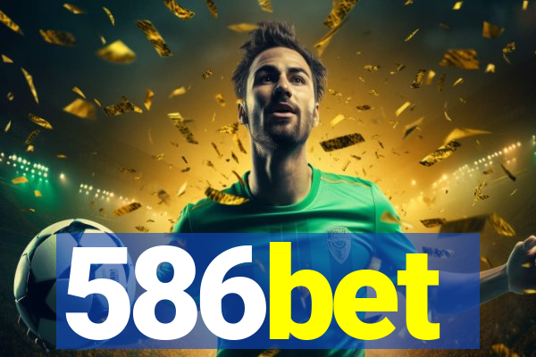 586bet