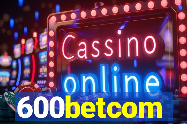 600betcom