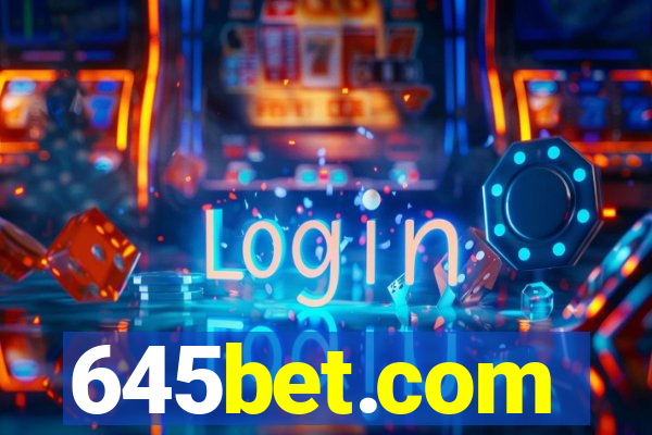 645bet.com