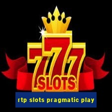 rtp slots pragmatic play