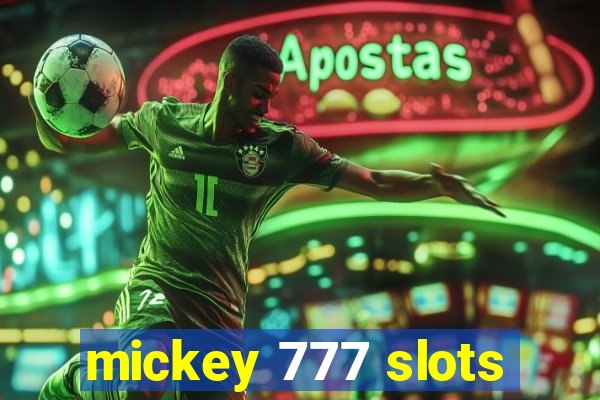 mickey 777 slots