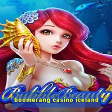 boomerang casino iceland