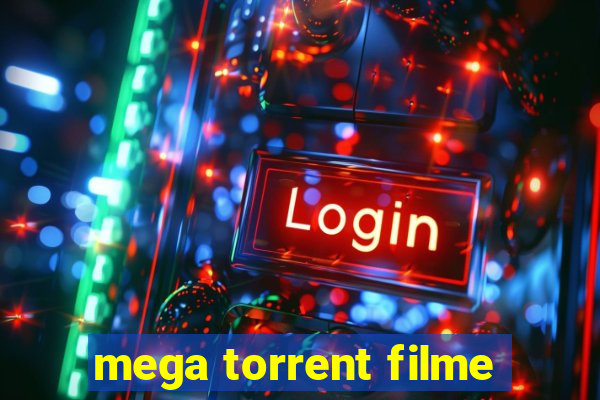 mega torrent filme