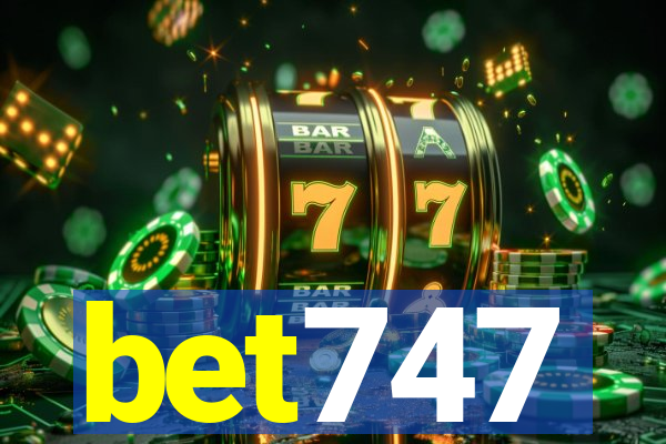 bet747