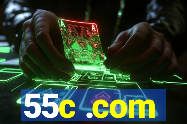 55c .com