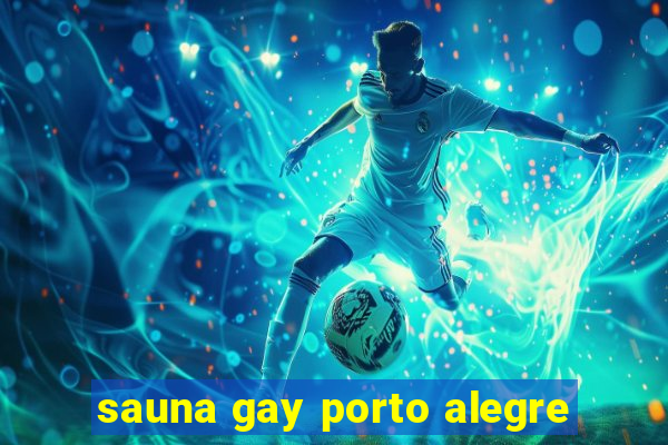 sauna gay porto alegre