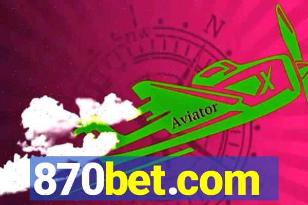 870bet.com