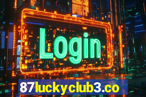 87luckyclub3.com