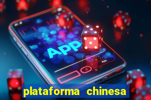 plataforma chinesa de slots