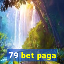 79 bet paga