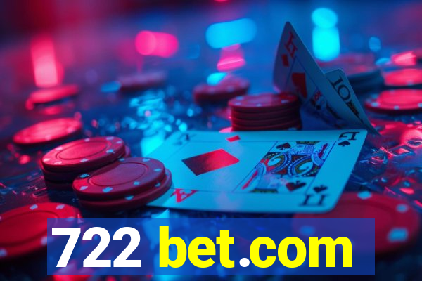 722 bet.com