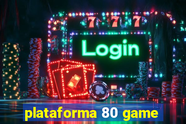 plataforma 80 game