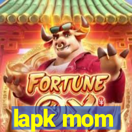 lapk mom