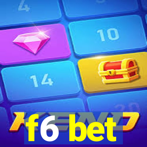 f6 bet