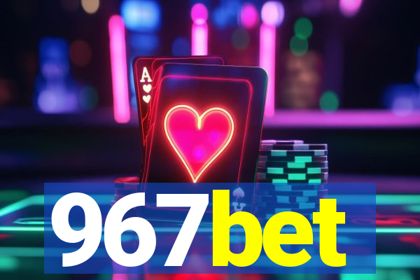 967bet