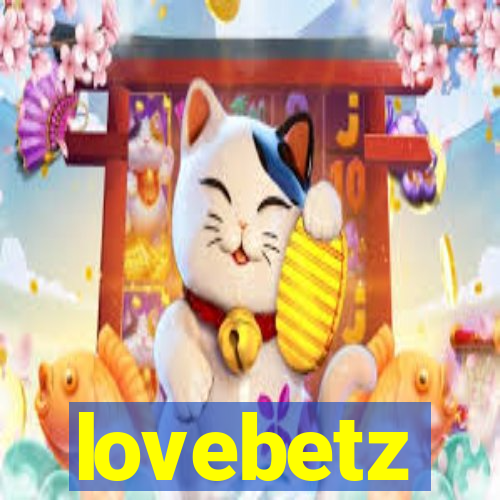 lovebetz