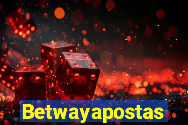 Betwayapostas