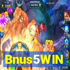 Bnus5WIN