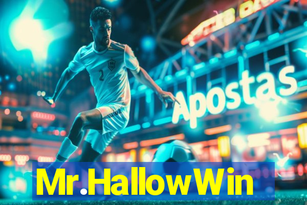 Mr.HallowWin