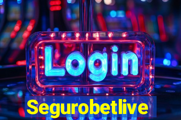 Segurobetlive